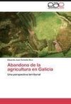 Abandono de la agricultura en Galicia