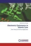 Electronic Commerce in Islamic Law