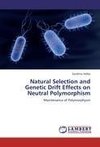 Natural Selection and Genetic Drift Effects on Neutral Polymorphism