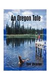 An Oregon Tale