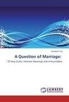 A Question of Marriage: