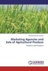 Marketing Agencies and Sale of Agricultural Produce