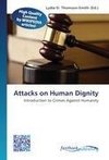 Attacks on Human Dignity