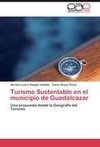 Turismo Sustentable en el municipio de Guadalcázar