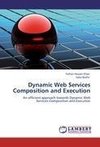 Dynamic Web Services Composition and Execution