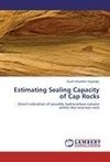 Estimating Sealing Capacity of Cap Rocks