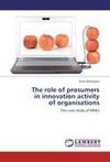 The role of prosumers  in innovation activity  of organisations