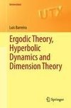Ergodic Theory, Hyperbolic Dynamics and Dimension Theory