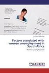 Factors associated with women unemployment in South Africa
