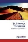 The Ontology of Transcendental Existentialism