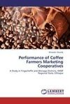 Performance of Coffee Farmers Marketing Cooperatives