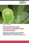 Herramientas para Facilitar la Auditoría del Conocimiento