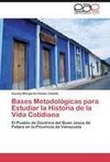 Bases Metodológicas para Estudiar la Historia de la Vida Cotidiana