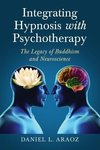 Araoz, D:  Integrating Hypnosis with Psychotherapy