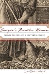 Marsh, B:  Georgia'S Frontier Women