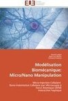 Modélisation Biomécanique:  Micro/Nano Manipulation