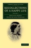 Recollections of a Happy Life - Volume 1