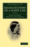 Recollections of a Happy Life - Volume 2