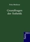 Grundfragen der Ästhetik