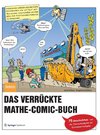 Das verrückte Mathe-Comic-Buch