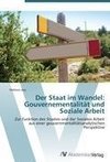 Der Staat im Wandel: Gouvernementalität und Soziale Arbeit