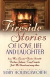 The Fireside Stories of Love, Life, and Laughter