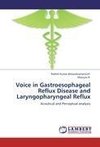 Voice in Gastroesophageal Reflux Disease and Laryngopharyngeal Reflux