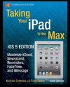 Taking Your iPad to the Max, iOS 5 Edition