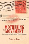 Mothering the Movement