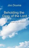 Beholding the Glory of the Lord