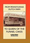 From Pennsylvania Dutch Farm to Queen of the Funnel Cakes