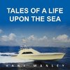 Tales of a Life Upon the Sea