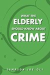 What The Elderly Should Know About Crime