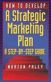 How to Develop a Strategic Marketing Plan