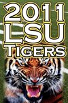 2011 - 2012 Lsu Tigers Undefeated SEC Champions, BCS Championship Game, & a College Football Legacy