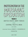 Participation in the Marianas Operation Volume II