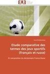 Etude comparative des termes des jeux sportifs (français et russe)