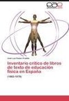 Inventario crítico de libros de texto de educación física en España