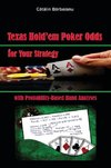 Texas Hold'em Poker Odds for Your Strategy, with Probability-Based Hand Analyses