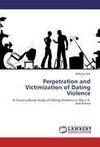 Perpetration and Victimization of Dating Violence