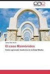 El caso Maimónides