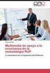 Multimedia de apoyo a la enseñanza de la metodología RUP