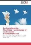 La Investigación Científico-Humanística en un Contexto Latinoamericano