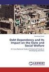 Debt Dependency and Its Impact on the State and Social Welfare