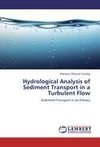 Hydrological Analysis of Sediment Transport in  a Turbulent Flow