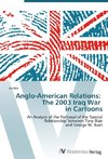Anglo-American Relations: The 2003 Iraq War in Cartoons