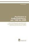 Psychiatrie in Südbrandenburg   von 1988 bis 2000