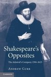 Gurr, A: Shakespeare's Opposites