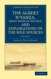 The Albert N'Yanza, Great Basin of the Nile, and Explorations of the Nile Sources - Volume 1