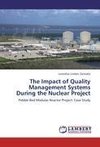 The Impact of Quality Management Systems During the Nuclear Project